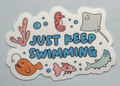 Just Keep Swimming Sticker