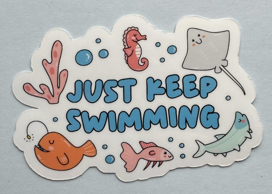 Just Keep Swimming Sticker