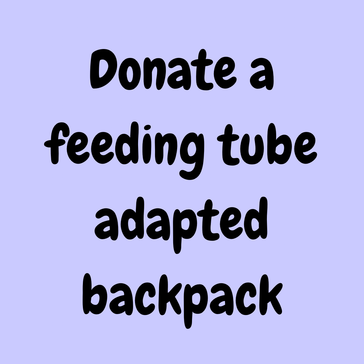 Donate a tubie adapted bag
