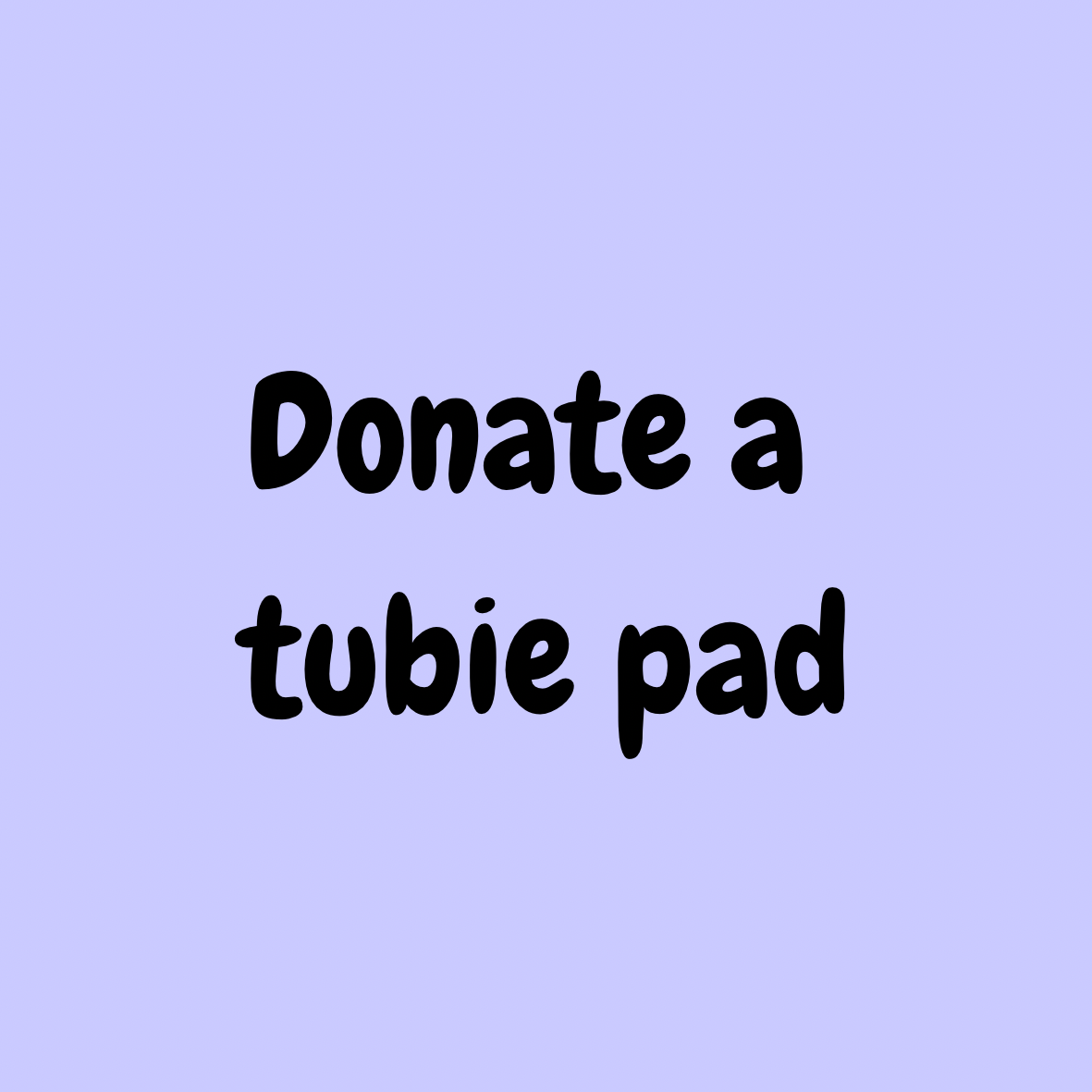 Donate a tubie pad